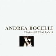 The lyrics ?O SOLE MIO of ANDREA BOCELLI is also present in the album Viaggio italiano (1995)