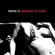 The lyrics SABBATICAL WITH OPTIONS of PREFUSE 73 is also present in the album Surrounded by silence (2005)