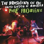 The lyrics CLEVELAND ROCKS of THE PRESIDENTS OF THE UNITED STATES OF AMERICA is also present in the album Pure frosting (1998)