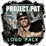 The lyrics NI**AS SO CUT THROAT of PROJECT PAT is also present in the album Loud pack (2011)