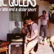 The lyrics THIS PLACE SUCKS of THE QUEERS is also present in the album A day late and a dollar short (1996)