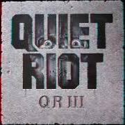 The lyrics RISE OR FALL of QUIET RIOT is also present in the album Quiet riot iii (1986)