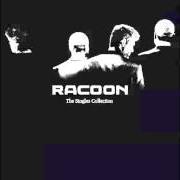 The lyrics GOOD & UGLY of RACOON is also present in the album Before you leave (2008)