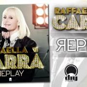 The lyrics HOLD ME of RAFFAELLA CARRÀ is also present in the album Replay (2013)