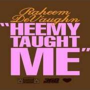 The lyrics LAY A WHILE of RAHEEM DEVAUGHN is also present in the album Heemy taught me 2 (2012)