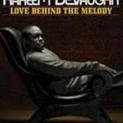The lyrics TRY AGAIN of RAHEEM DEVAUGHN is also present in the album Love behind the melody (2008)