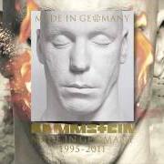 The lyrics MEIN TEIL of RAMMSTEIN is also present in the album Made in germany (2011)