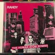 The lyrics WIN OR LOSE of RANDY is also present in the album The human atom bombs (2000)