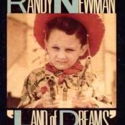 The lyrics ROLL WITH THE PUNCHES of RANDY NEWMAN is also present in the album Land of dreams (1988)
