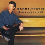 The lyrics THREE WOODEN CROSSES of RANDY TRAVIS is also present in the album Rise and shine (2002)