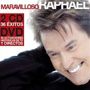 The lyrics CUANDO TU NO ESTAS of RAPHAEL is also present in the album Maravilloso raphael (2005)