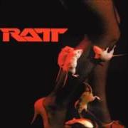 The lyrics WE DON'T BELONG of RATT is also present in the album Ratt (1999)