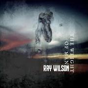 The lyrics AMELIA of RAY WILSON is also present in the album The weight of man (2021)