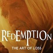 The lyrics LOVE REIGN O'ER ME of REDEMPTION is also present in the album The art of loss (2016)