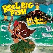 The lyrics THE GOOD OLD DAYS of REEL BIG FISH is also present in the album Life sucks... let's dance! (2018)