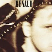 The lyrics P'TIT VOLEUR of RENAUD is also present in the album Marchand de cailloux (1991)