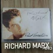 The lyrics NOW AND FOREVER of RICHARD MARX is also present in the album Paid vacation (1994)
