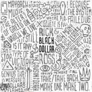 The lyrics TURN YA BACK of RICK ROSS is also present in the album Black dollar (2015)