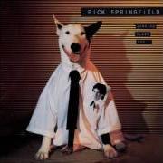 The lyrics JESSIE'S GIRL of RICK SPRINGFIELD is also present in the album Working class dog (1981)