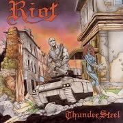 The lyrics FLIGHT OF THE WARRIOR of RIOT is also present in the album Thundersteel (1988)