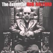 The lyrics LOCKED AND LOADED of ROB HALFORD is also present in the album The essential rob halford (2015)