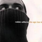 The lyrics KILLING ME of ROBBIE WILLIAMS is also present in the album Ego has landed (1999)