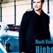 The lyrics NEVER of ROCH VOISINE is also present in the album Higher (2002)