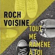 The lyrics TU T'EN IRAS of ROCH VOISINE is also present in the album Roch voisine (2001)