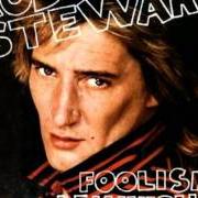 The lyrics SHE WON'T DANCE WITH ME of ROD STEWART is also present in the album Foolish behavior (1980)