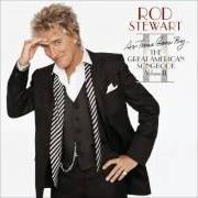 The lyrics I'LL STAND BY YOU of ROD STEWART is also present in the album Still the same... great rock classics of our time (2006)