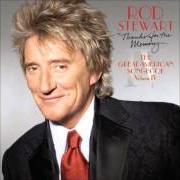 The lyrics LET'S FALL IN LOVE of ROD STEWART is also present in the album Thanks for the memory... the great american songbook: volume iv (2005)