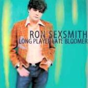 The lyrics THE REASON WHY of RON SEXSMITH is also present in the album Long player late bloomer (2011)