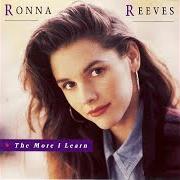 The lyrics I'LL BE FAITHFUL TO YOU of RONNA REEVES is also present in the album The more i learn