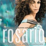 The lyrics DE MIL COLORES of ROSARIO FLORES is also present in the album Mientras me quede corazón - grandes éxitos, grandes versiónes (2009)