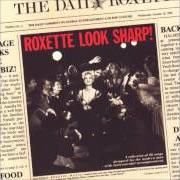 The lyrics THE LOOK of ROXETTE is also present in the album Look sharp (1988)
