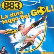 The lyrics LA REGOLA DELL'AMICO of 883 is also present in the album La dura legge del gol (1996)