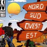The lyrics ROTTA PER CASA DI DIO of 883 is also present in the album Nord sud ovest est (1993)