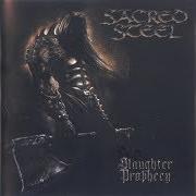 The lyrics LET THE WITCHES BURN of SACRED STEEL is also present in the album Slaughter prophecy (2002)