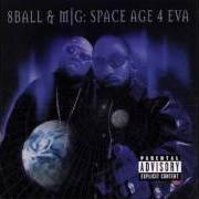 The lyrics ALWAYZ of 8BALL & MJG is also present in the album Space age 4 eva (2000)