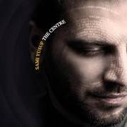 The lyrics FIRE of SAMI YUSUF is also present in the album The centre (2014)