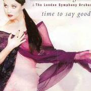 The lyrics TIME TO SAY GOODBYE of SARAH BRIGHTMAN is also present in the album Timeless (1997)