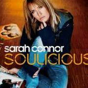 The lyrics SAME OLD STORY (SAME OLD SONG) of SARAH CONNOR is also present in the album Soulicious (2007)