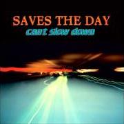 The lyrics DECIDING of SAVES THE DAY is also present in the album Can't slow down (1998)