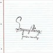 The lyrics MANHATTAN of SAY ANYTHING is also present in the album Junior varsity! - ep (2000)