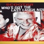The lyrics LIGHTS OUT of SCOOTER is also present in the album Who's got the last laugh now? (2005)