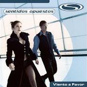 The lyrics SENTIDOS OPUESTOS of SENTIDOS OPUESTOS is also present in the album Viento a favor (1998)