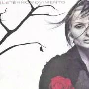 The lyrics IO SARÒ CON TE of ANNA OXA is also present in the album L'eterno movimento (2001)