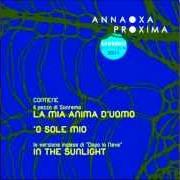 The lyrics TUTTO L'AMORE INTORNO of ANNA OXA is also present in the album Proxima (2010)