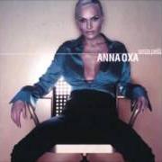 The lyrics COME DIRSI CIAO of ANNA OXA is also present in the album Senza pietà (1999)