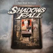 The lyrics ETERNITY IS WITHIN of SHADOWS FALL is also present in the album The war within (2004)